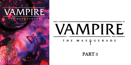 The Heart of Darkness : Political Intrigue in Vampire: The Masquerade (Part 3)