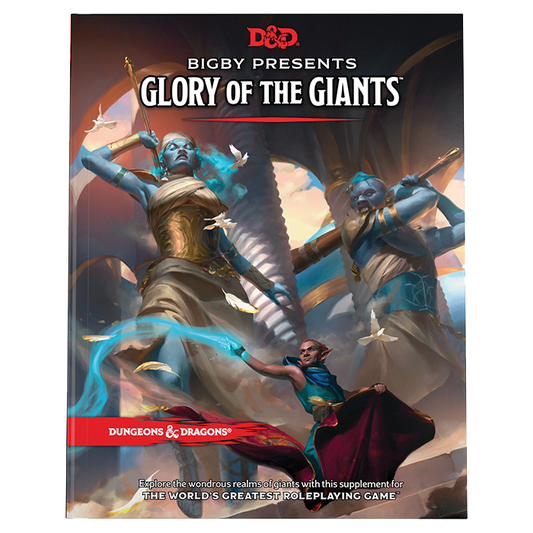 Dungeons & Dragons: Bigby Presents: Glory of the Giants