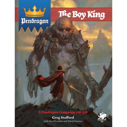 King Arthur Pendragon RPG: The Boy King