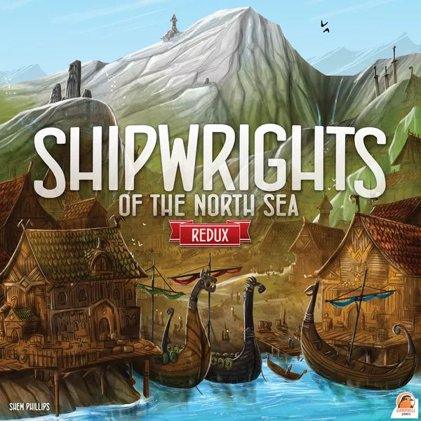 Shipwrights Of The North Sea: Redux