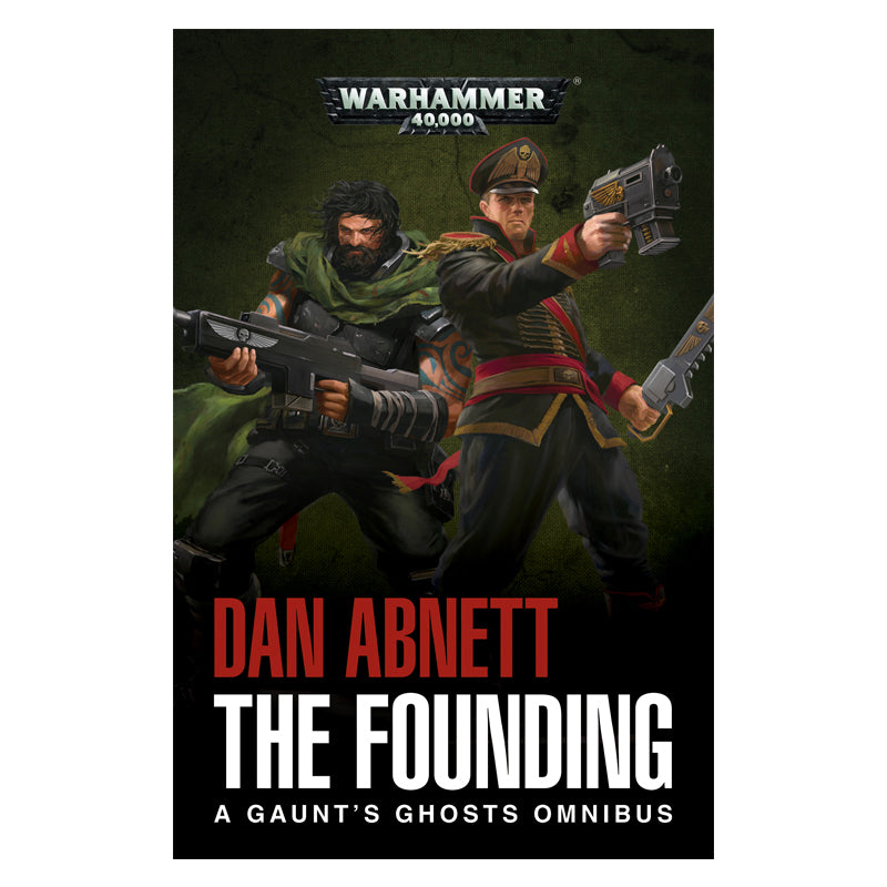 Gaunt's Ghosts: The Founding (Paperback)