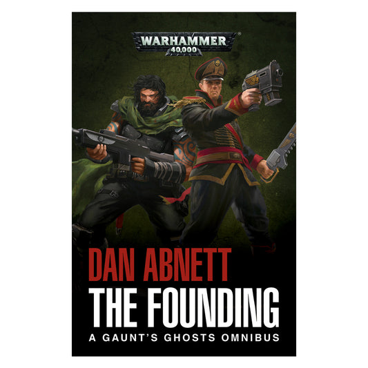 Gaunt's Ghosts: The Founding (Paperback)