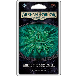 Arkham Horror LCG: Where the Gods Dwell
