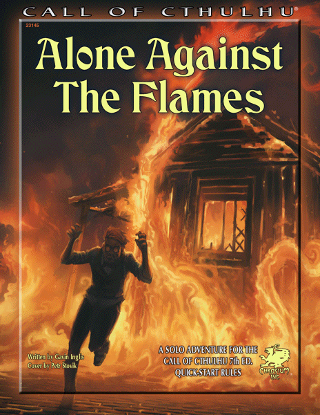 Call of Cthulhu 7th Ed: Alone Against the Flames