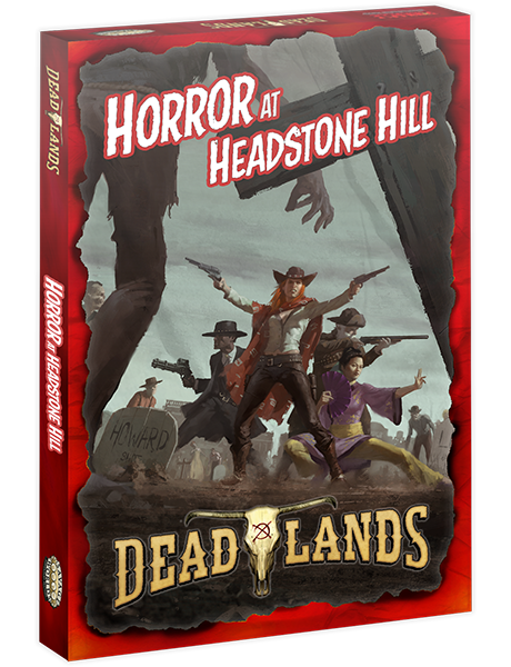 Deadlands: Horror at Headstone Hill Boxed Set