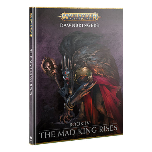Age of Sigmar: The Mad King Rises (HB)