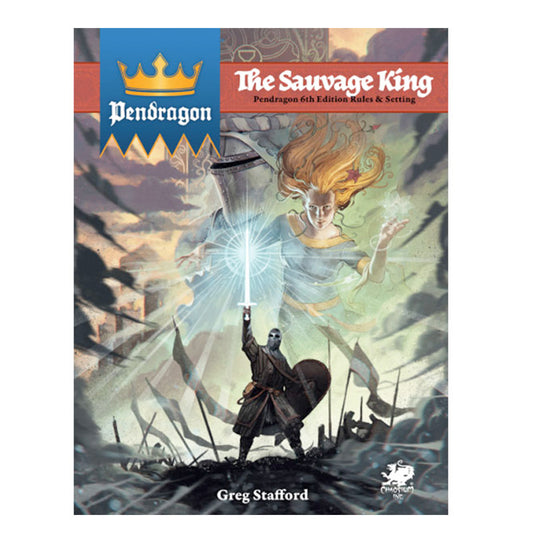 Pendragon: The Sauvage King