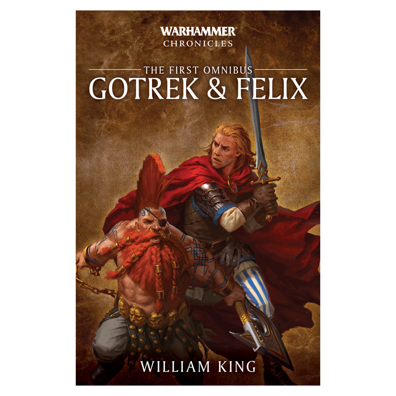 Gotrek & Felix: The First Omnibus (Paperback)