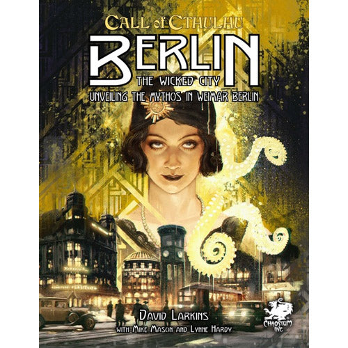 Call of Cthulhu 7th Ed: Berlin - The Wicked City