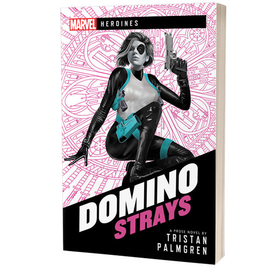 Domino Strays: Marvel Heroines Novel