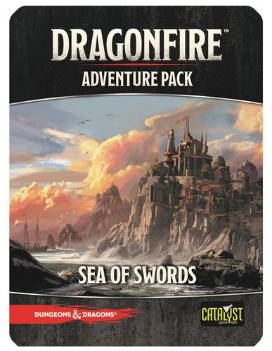 DragonFire Adventure Pack Sea of Swords