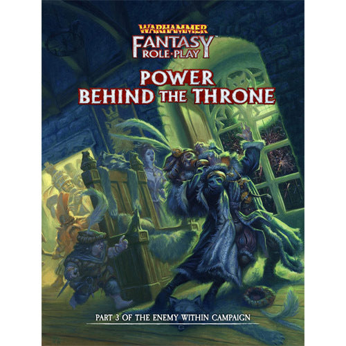 Warhammer fantasy RPG - Power Behind the Throne: Enemy Within Campaign Director's Cut  Vol 3