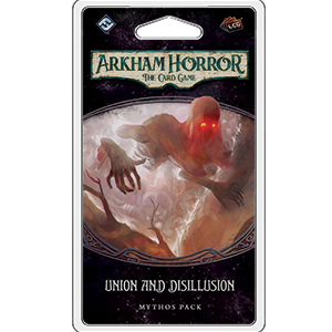 Arkham Horror LCG: Union and Disillusion Mythos Pack Exp
